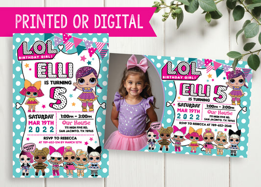 LOL DOLLS Birthday Digital or Printed Invitation with or without Photo!