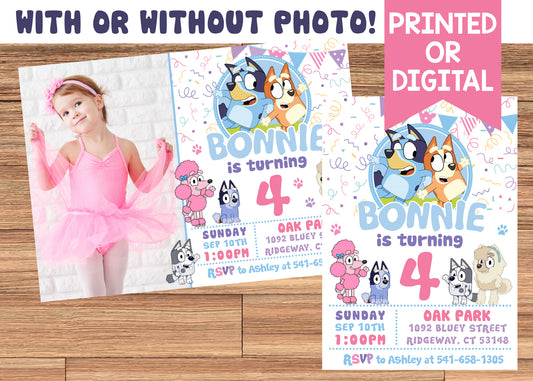 Girl BLUEY Birthday Party Invitation with or without Photo - Printed or Digital File!